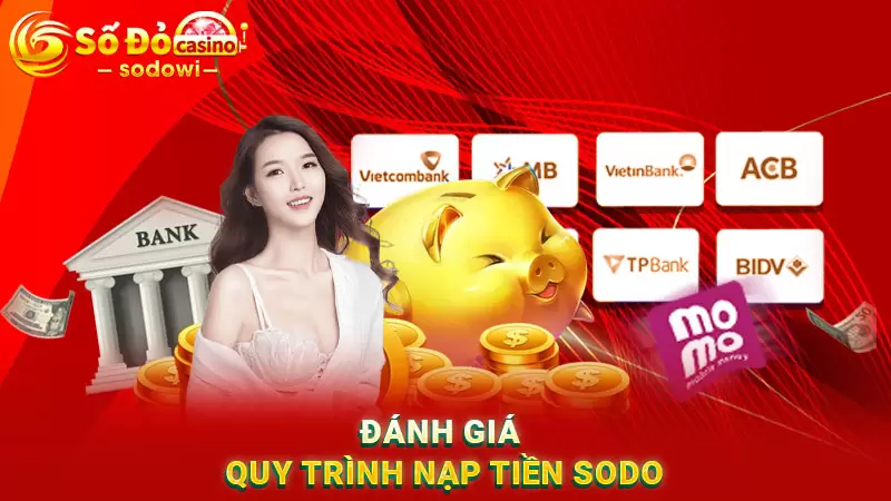 Hướng dẫn quy trình nạp tiền SODO nhanh chóng 3 Đánh giá chi tiết về quy trình nạp tiền SODO dành cho tân thủ