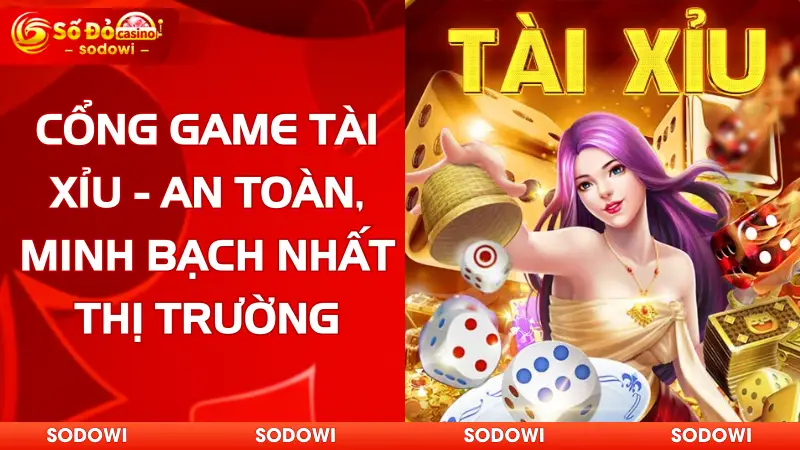 Cổng Game Tài Xỉu - An Toàn, Minh Bạch Nhất Thị Trường 1 Cổng Game Tài Xỉu - An Toàn, Minh Bạch Nhất Thị Trường